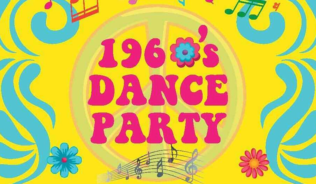 60’s DANCE PARTY AT THE SWC